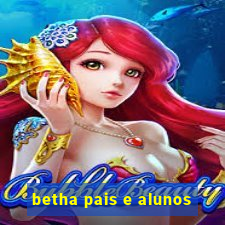 betha pais e alunos